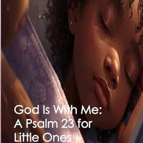 God Is With Me: En psalm 23 för små
