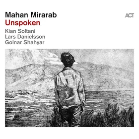 Mahan Mirarab Unspoken CD