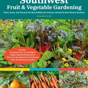 Quarto Southwest Fruit & Vegetable Gardening