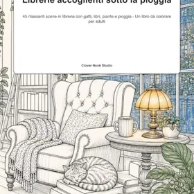 Librerie Accoglienti Sotto La Pioggia Färgläggningsbok för Vuxna