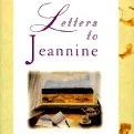 Letters To Jeannine: A Mother's Gift to Her Daughter
