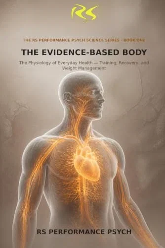 The Evidence-Based Body: The Physiology of Everyday Health