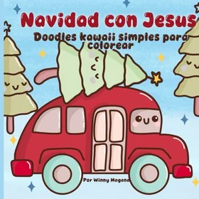 My Doodles Navidad Con Jesus Doodles Kawaii Simples Para Colorear Färgläggningsbok