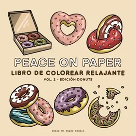 Coloring Book DONUTS FOR ADULTS: Cute and Lovable Donuts For Adults. Large Print Designs for Seniors