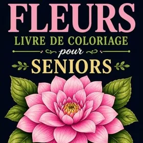 Grand Fleurs Livre de Coloriage för seniorer