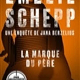 La marque du père Une enquête de Jana Berzelius Poche