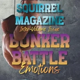 Bunker Battle Emotions: Inter-Volume Battle Issue 1