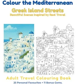 Colour The Mediterranean: Greek Island Streets Färgläggningsbok