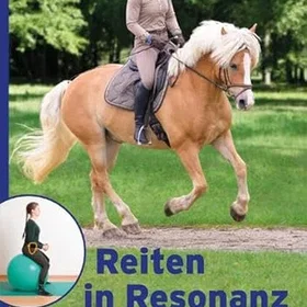 FN-Verlag Reiten in Resonanz: Funktionelles Bewegungstraining für einen besseren Sitz