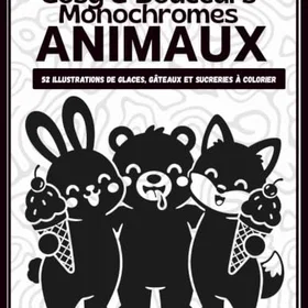Animaux Cosy & Douceurs Monochromes Färgläggningsbok för Tonåringar och Vuxna