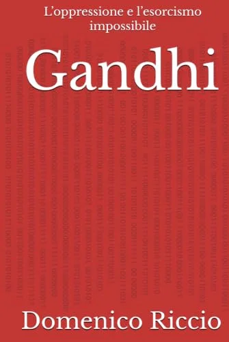 Gandhi L’oppressione e l’esorcismo impossibile Paperback