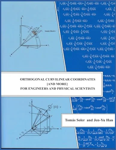 Orthogonal Curvilinear Coordinates for Engineers and Physical Scientists