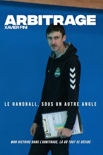 Arbitrage: Le handball, sous un autre angle Paperback
