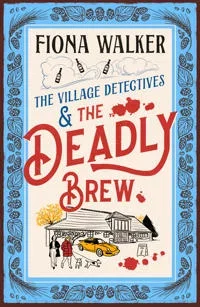 The Village Detectives and the Deadly Brew Paperback