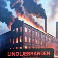 Linoljebranden; Går allt upp i rök?