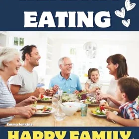 Healthy Eating Happy Family