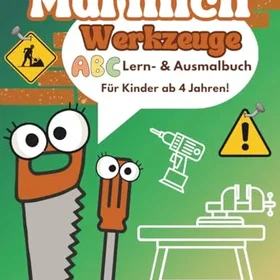 Mal Mich Werkzeuge ABC Lernen Und Ausmalen Mit Extra Schreibübungen Färgläggningsbok