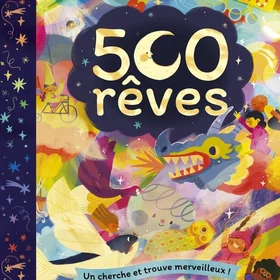 500 rêves Un cherche et trouve merveilleux Broché