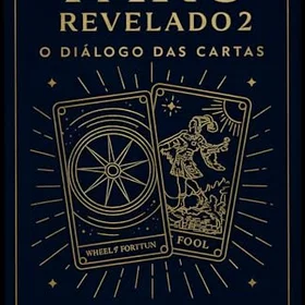 Taro Tarô Revelado 2: O Diálogo das Cartas