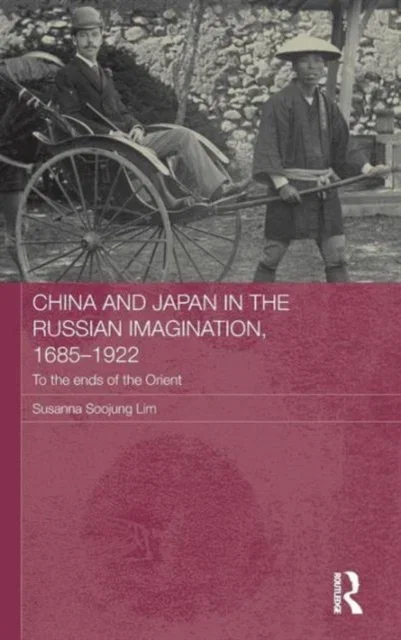China and Japan in the Russian Imagination Hardcover