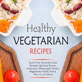 CreateSpace Independent Publishing Platform Healthy Vegetarian Recipes