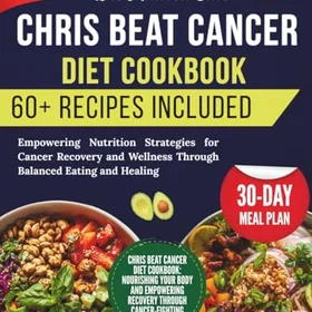 Chris Beat Cancer Diet Kokbok