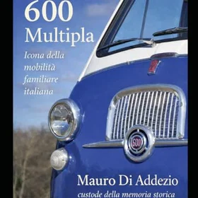Edizioni Fiat 600 E Multipla 70 Anni Di Storia 1956–2026 2 pack