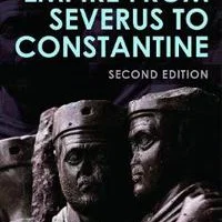 The Roman Empire from Severus to Constantine