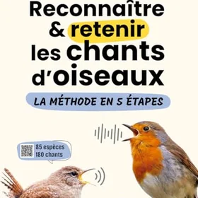 Ulmer Reconnaître & retenir les chants d'oiseaux - La méthode en 5 étapes - 85 espèces et 180 chants