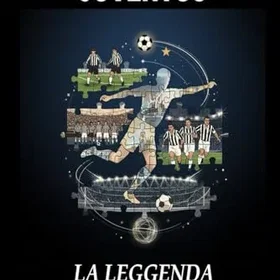 Juventus La Leggenda del Calcio 1897-2026