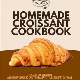 homemade Croissantkokbok