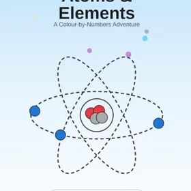 Atoms & Elements: A Colour-by-Numbers Adventure Färgläggningsbok