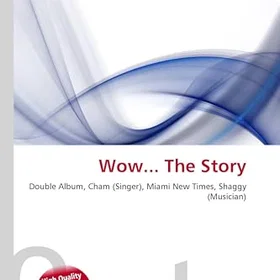 OmniScriptum Wow... The Story: Double Album, Cham, Miami New Times, Shaggy CD