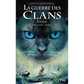 La guerre des clans - Cycle VIII : Un clan sans étoiles - Tome 1 Rivière Broché