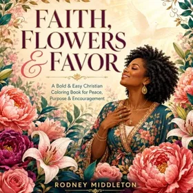 Faith , Flowers & Favor Färgläggningsbok