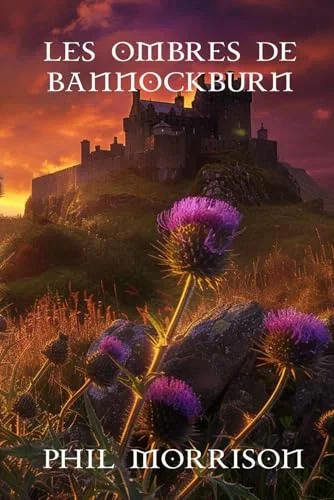 Les Ombres de Bannockburn Un mystère surnaturel au cœur de l'Écosse médiévale Paperback