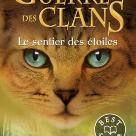 La guerre des clans - Cycle V L'aube des clans - Tome 6 Le sentier des étoiles B