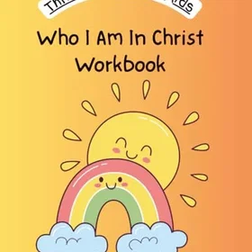 Who I Am In Christ Workbook