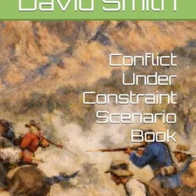 Conflict Under Constraint: Scenario Book
