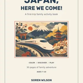 Independently Japan, Here We Come!: Reseaktivitetsbok för Barn