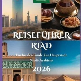 Reiseführer Riad 2026
