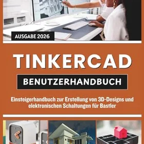 Tinkercad Nybörjarhandbok 2026