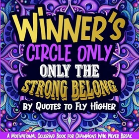Quotes Only The Strong Belong To Fly Higher Färgläggningsbok