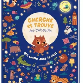 Cherche et trouve des tout-petits qui brille dans la nuit Cartonné