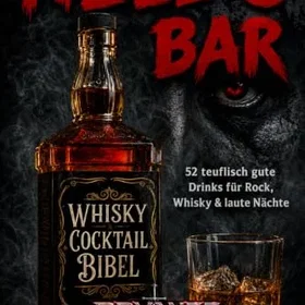 Hell's WHISKY & COCKTAIL BIBEL