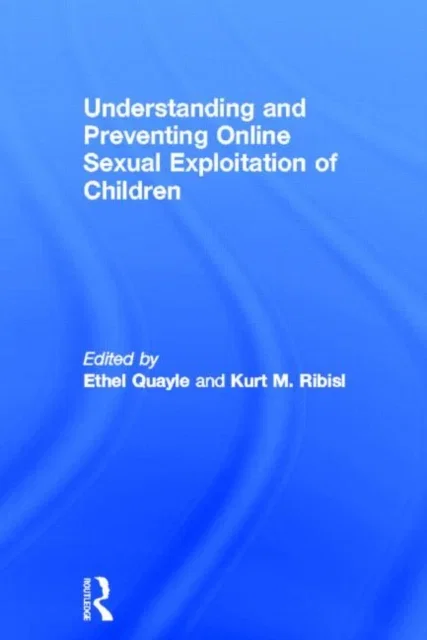 Understanding and Preventing Online Sexual Exploitation of Children