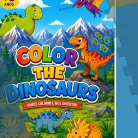 Dinossauros Color The Dinosaurs Coloring Book