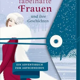 Ars Edition GmbH 24 fabelhafte kvinnor och deras historier Adventskalender