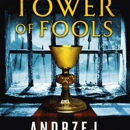 Andrzej Sapkowski: The Tower of Fools