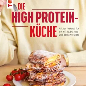 Frechverlag Die High Protein-Küche
